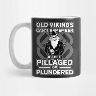 Funny Old Vikings Pillage or Plunder Warrior Mug